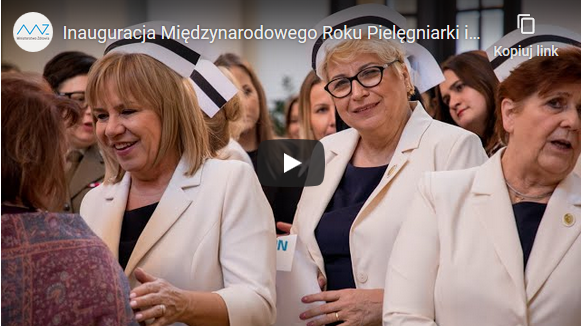 Inauguracja Międzynarodowego Roku Pielęgniarki i Położnej w Polsce