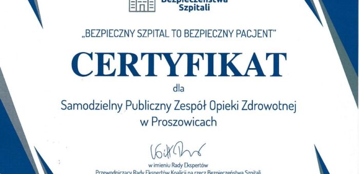 Certyfikat „Bezpieczny Szpital to Bezpieczny Pacjent”